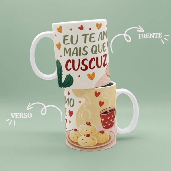 Caneca Eu Te Amo Mais Que Cuscuz - Exclusiva - Image 7